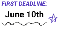 First Deadline: June 10th